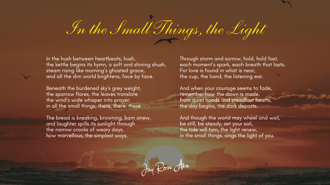 In the Small Things, the Light